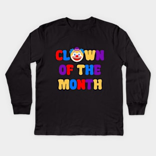 Clown of the Month Kids Long Sleeve T-Shirt